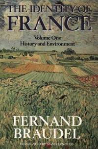 The Identity of France: History and Environment v. 1 by Fernand Braudel - 08/24/1989