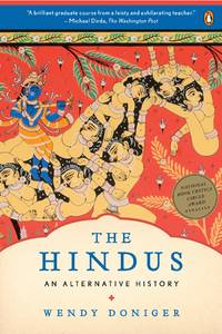 The Hindus: An Alternative History by Wendy Doniger - 2010-11-30