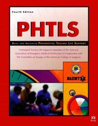 Prehospital Trauma Life Support (Phtls Basic & Advanced Prehospital Trauma Life Support)