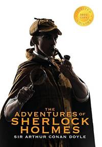 cover of The Adventures of Sherlock Holmes (Illustrated) (1000 Copy Limited Edition)