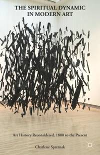 The Spiritual Dynamic In Modern Art