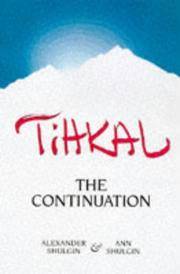 image of Tihkal: A Continuation