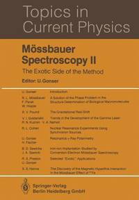 Mössbauer Spectroscopy II: The Exotic Side of the Method: Vol 2