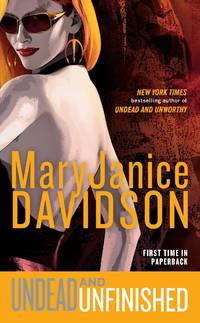 Undead and Unfinished: A Queen Betsy Novel by Davidson, MaryJanice