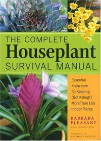 COMPLETE HOUSEPLANT SURVIVAL MANUAL