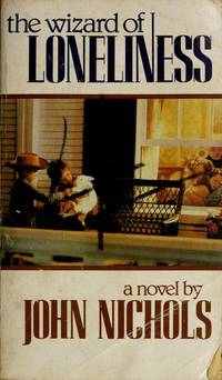 Wizard of Loneliness by John Nichols - 1988-09