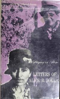 Staying on Alone; Letters of Alice B. Toklas