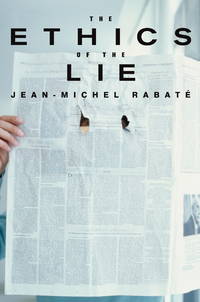 The Ethics of the Lie by Rabate, Jean-Michel