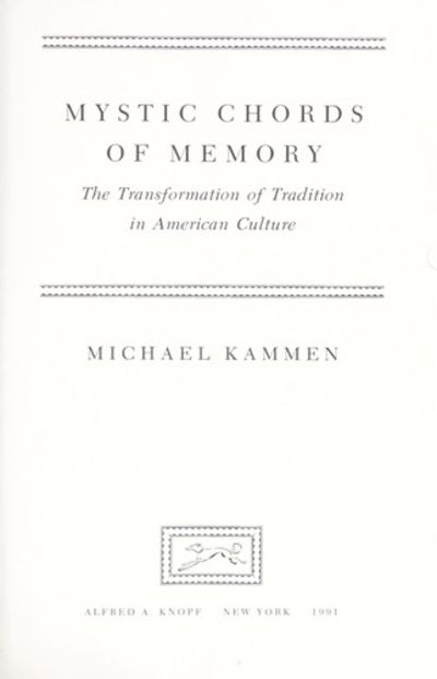 Mystic Chords of Memory: the Transformation of Tradition in