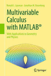 Multivariable Calculus with MATLAB®.