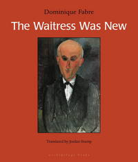 The Waitress Was New by Fabre, Dominique