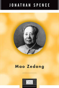 Mao Zedong : A Penguin Life by Spence, Jonathan D