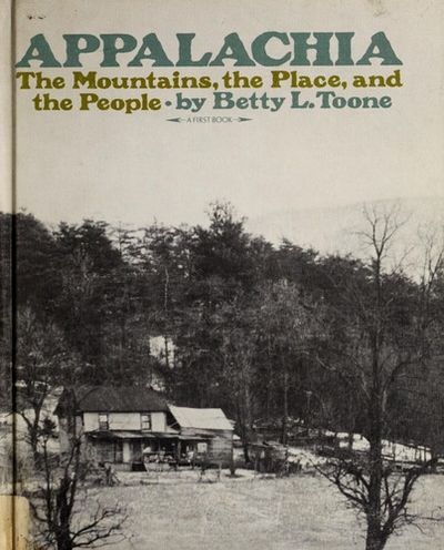 Appalachia;: The mountains, the place, and the people, (A First book)