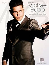Best of Michael Buble - Easy Piano Sheetmusic | 14 Jazz and Pop Favorites Arranged for Beginners...