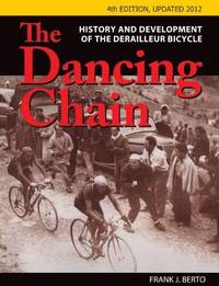 cover of The Dancing Chain: History and Development of the Derailleur Bicycle