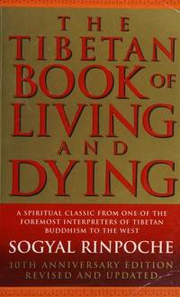 cover of The Tibetan Book of Living and Dying : A Spiritual Classic from One of the Foremost Interpreters of Tibetan Buddhism to the West