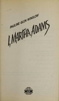 I, Martha Adams by Pauline G. Winslow - 1986