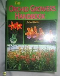 The ORCHID GROWERS HANDBOOK.