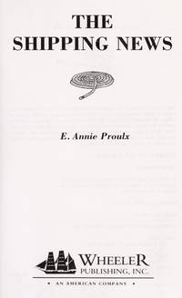 The Shipping News by Proulx, E. Annie, Proulx, Annie