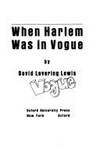 When Harlem Was in Vogue by David Levering Lewis - from Better World Books (SKU: GRP31788403)