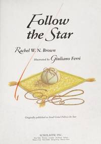 Follow the Star by Rachel W. N. Brown - January 2007