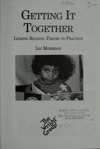 Getting It Together: Linking Reading Theory to Practice