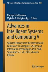 Advances in Intelligent Systems and Computing V: Selected Papers from the International...