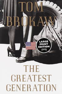 The Greatest Generation by Brokaw, Tom - 1998-12-07