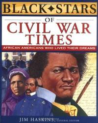 Black Stars of Civil War Times by Jim Haskins - Paperback - from Discover Books (SKU: 3594678025)