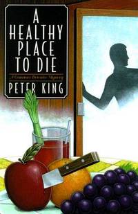 A Healthy Place to Die --Signed--