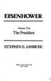 Eisenhower Vol. 1 : Soldier, General of the Army, President-Elect, 1890-1952