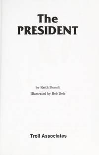 The President (Government of People) by Brandt, Keith