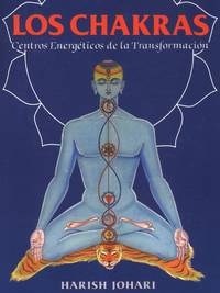 Los chakras: centros energ&Atilde;&copy;ticos de la transformaci&Atilde;&sup3;n