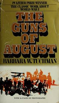 Buy The Guns Of August Book Online At Low Prices In India | The Guns Of August Reviews &amp; Ratings