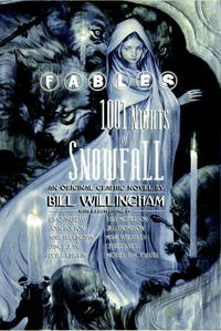 Fables: 1001 Nights of Snowfall [Paperback] [Mar 05, 2008] Bill Willingham; J..