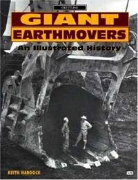 Giant Earthmovers: An Illustrated History (Crestline Series)