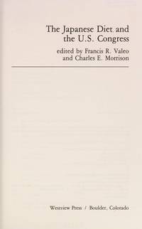 The Japanese Diet and the U.S. Congress (A Westview special study)