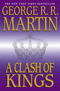 A Clash of Kings by George R.R. Martin