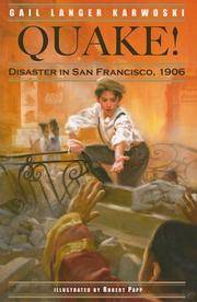 Quake!: Disaster in San Francisco, 1906