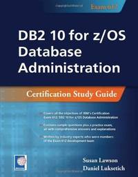 Db2 10 For ZOs Database Administration