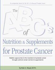 The ABC's of Nutrition & Supplements for Prostate Cancer