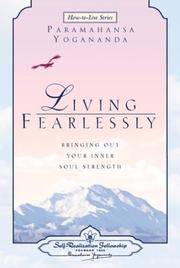 Living Fearlessly (Self-Realization Fellowship) (How-To-Live Series)
