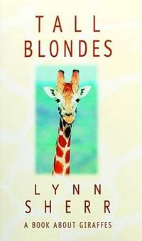 Tall Blondes : A Book About Giraffes
