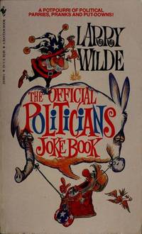 The Official Politicians Joke Book by Larry Wilde - Paperback - 1984 - from Bright Beacon Books (SKU: HU01632)
