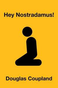 cover of Hey Nostradamus! A Novel (SIGNED)