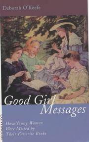 Good Girl Messages How Young Women Were Misled by Their Favorite Books