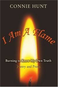 I Am A Flame: Burning to Know My Own Truth