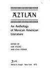 Aztlan An anthology of Mexican American literature (A Marc Corporation book)