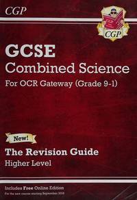 New Grade 9-1 GCSE Combined Science: OCR Gateway Revision Guide with Online Edition - Higher