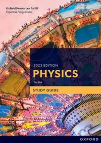 New Ib Dp Physics Study Guide (Oxford Resources for Ib: Diploma Programme)